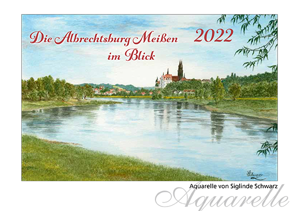 Aquarellkalender 2022 - Die Albrechtsburg Meißen im Blick - Atelier Schwarz Malerei